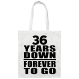 36th Anniversary 36 Years Down Forever to Go - Tote Bag White