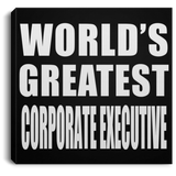 World's Greatest Corporate Executive - Canvas Square