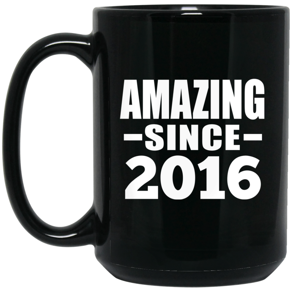 8th Birthday Amazing Since 2016 - 15 Oz Coffee Mug Black