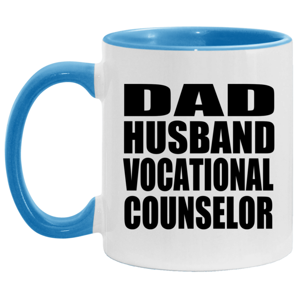 Dad Husband Vocational Counselor - 11oz Accent Mug Blue