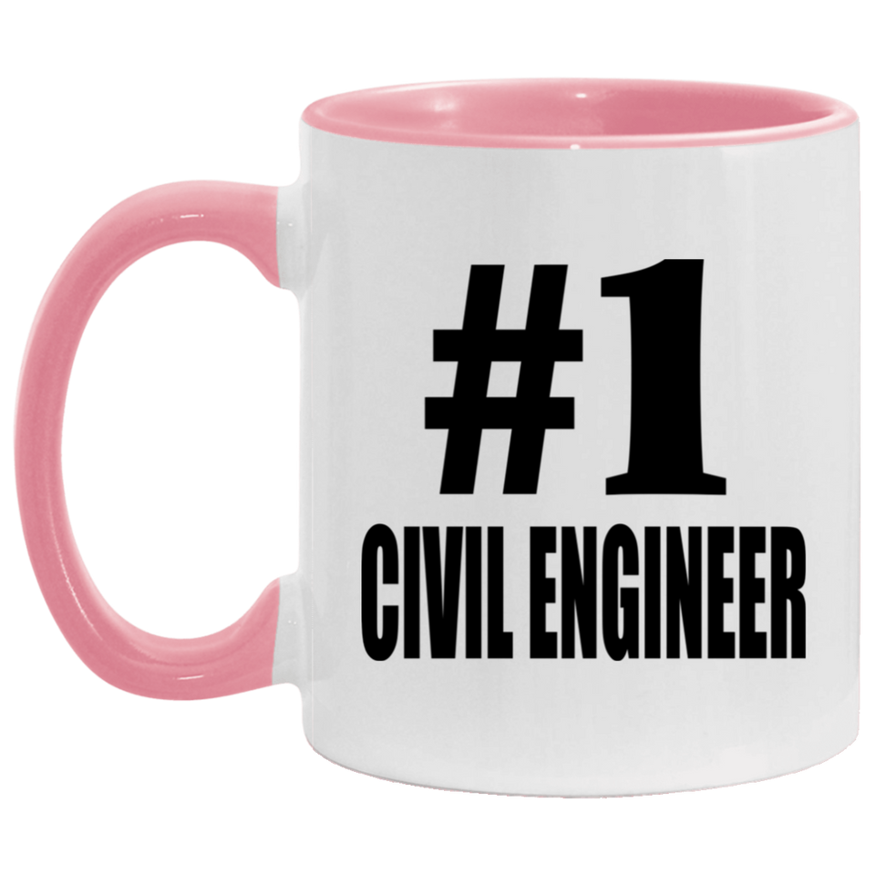Number One #1 Civil Engineer - 11oz Accent Mug Pink