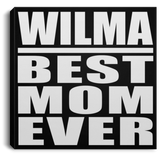 Wilma Best Mom Ever - Canvas Square