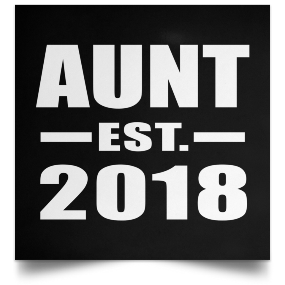 Aunt Established EST. 2018 - Poster Square