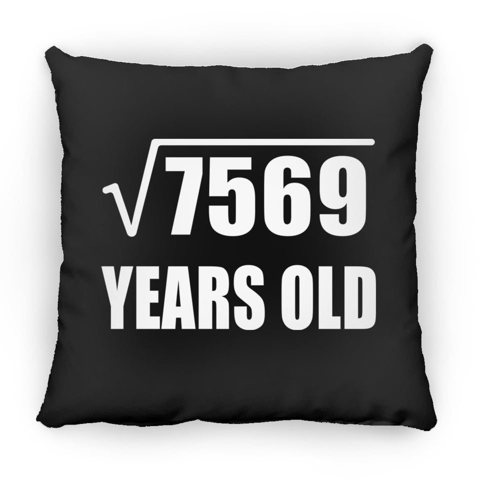 87th Birthday Square Root of 7569 Years Old - Throw Pillow Black