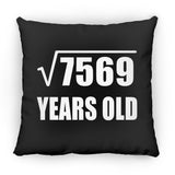 87th Birthday Square Root of 7569 Years Old - Throw Pillow Black