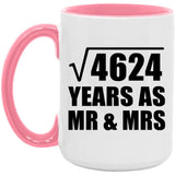 68th Anniversary Square Root of 4624 Years As Mr & Mrs - 15oz Accent Mug Pink