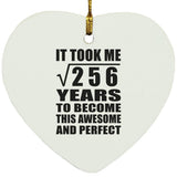 16th Birthday Took Square Root of 256 Years To Awesome - Heart Ornament