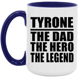 Tyrone The Dad The Hero The Legend - 15oz Accent Mug Purple