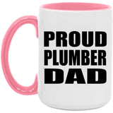 Proud Plumber Dad - 15oz Accent Mug Pink