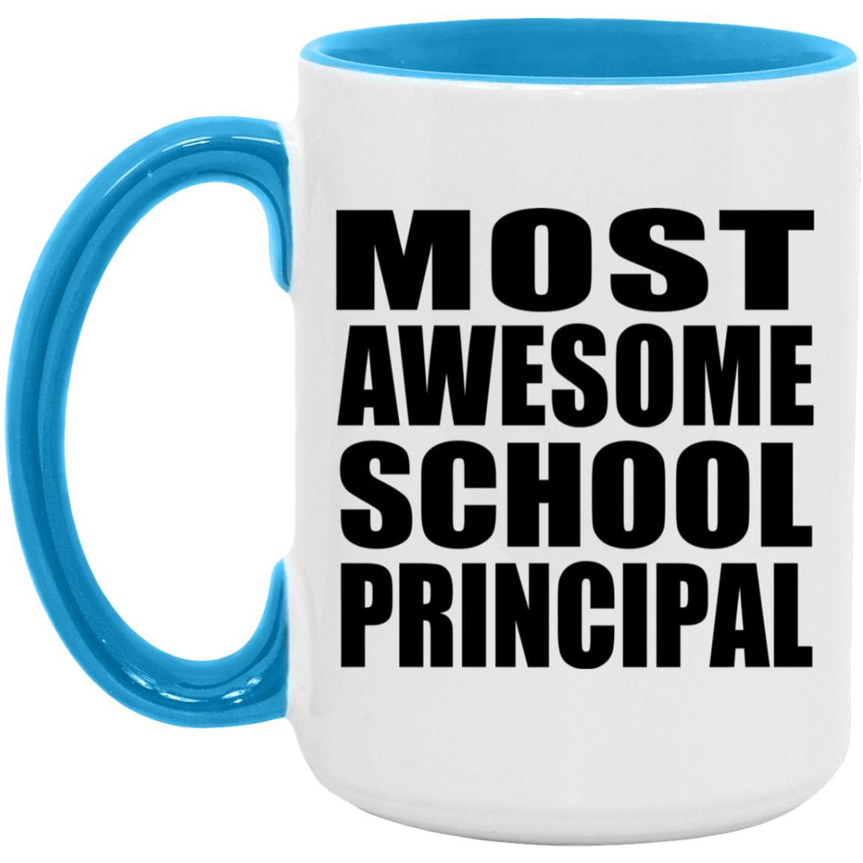 Most Awesome School Principal - 15oz Accent Mug Blue