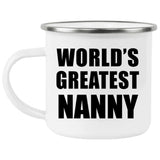 World's Greatest Nanny - 12oz Camping Mug