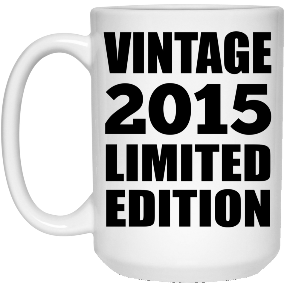 9th Birthday Vintage 2015 Limited Edition - 15oz Coffee Mug