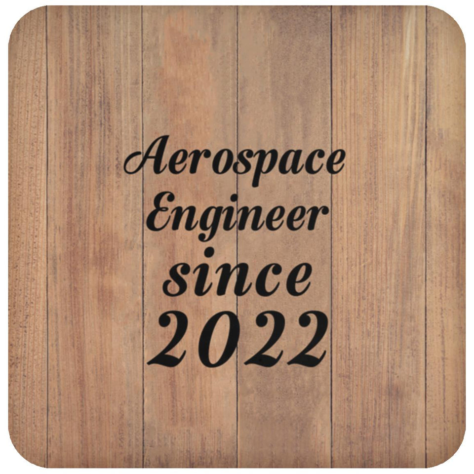 Aerospace Engineer Since 2022 - Drink Coaster C
