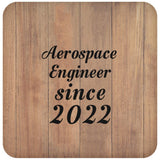 Aerospace Engineer Since 2022 - Drink Coaster C