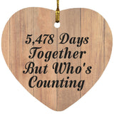 15th Anniversary 5,478 Days Together Who's Counting - Heart Ornament C