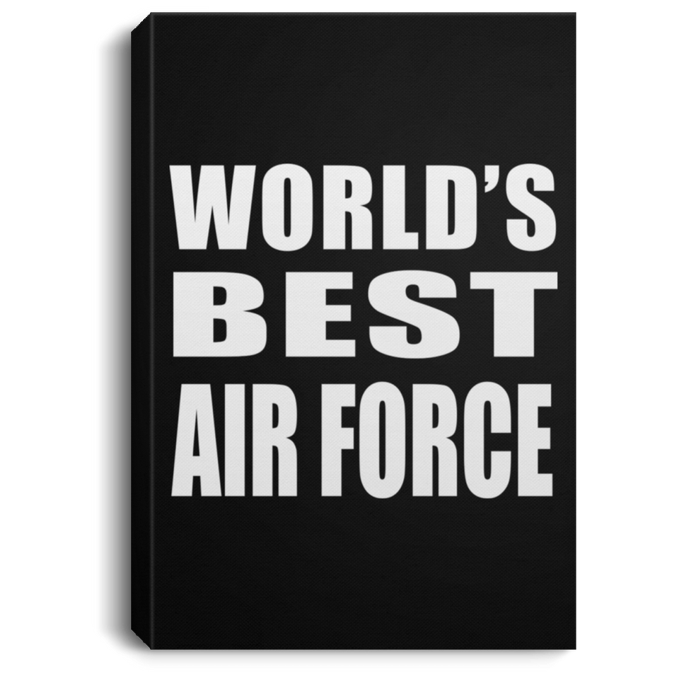 World's Best Air Force - Canvas Portrait