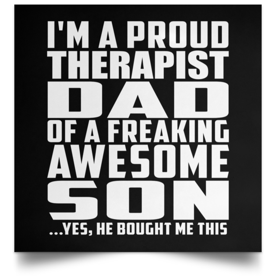 Proud Therapist Dad Of Awesome Son - Poster Square