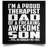 Proud Therapist Dad Of Awesome Son - Poster Square