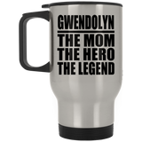 Gwendolyn The Mom The Hero The Legend - Silver Travel Mug