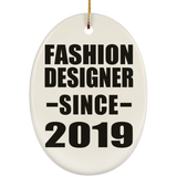Fashion Designer Since 2019 - Oval Ornament