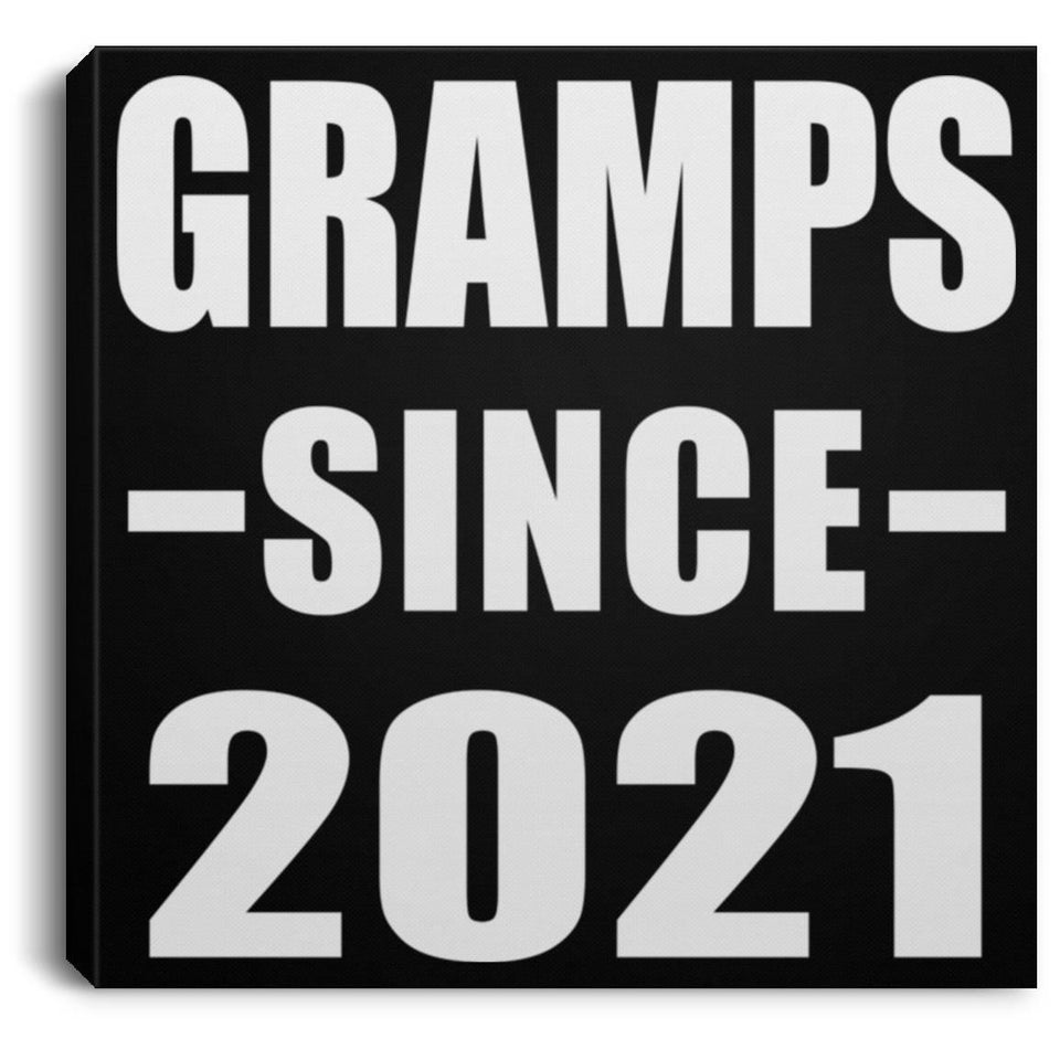 Gramps Since 2021 - Canvas Square