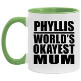 Phyllis World's Okayest Mum - 11oz Accent Mug Green