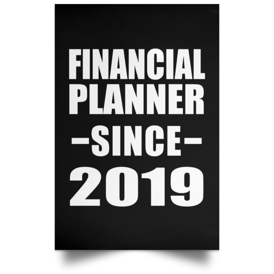 Financial Planner Since 2019 - Poster Portrait