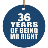 36th Anniversary 36 Years Of Being Mr Right - Circle Ornament