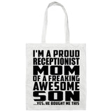 Proud Receptionist Mom Of Awesome Son - Tote Bag White