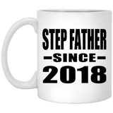 Step Father Since 2018 - 11 Oz Coffee Mug
