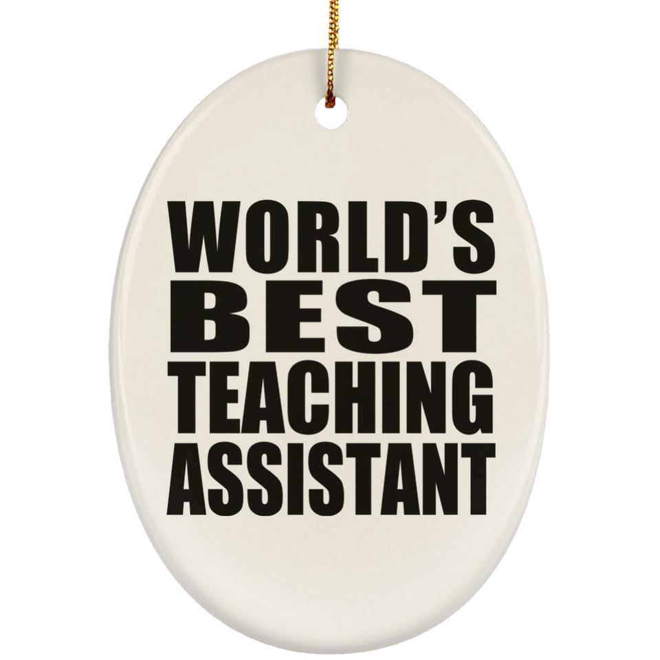 World's Best Teaching Assistant - Oval Ornament