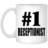 Number One #1 Receptionist - 11 Oz Coffee Mug