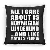 All I Care About Is Norwegian Lundehund - Throw Pillow Black