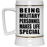 Being Military Personnel Makes Life Special - Beer Stein