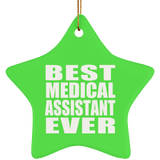 Best Medical Assistant Ever - Star Ornament