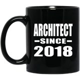 Architect Since 2018 - 11 Oz Coffee Mug Black
