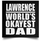 Lawrence World's Okayest Dad - Poster Square