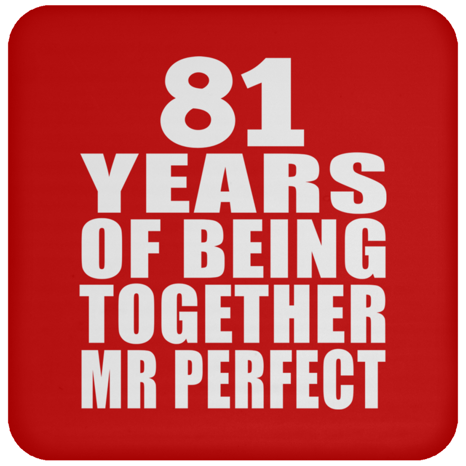 81st Anniversary 81 Years Of Being Mr Perfect - Drink Coaster