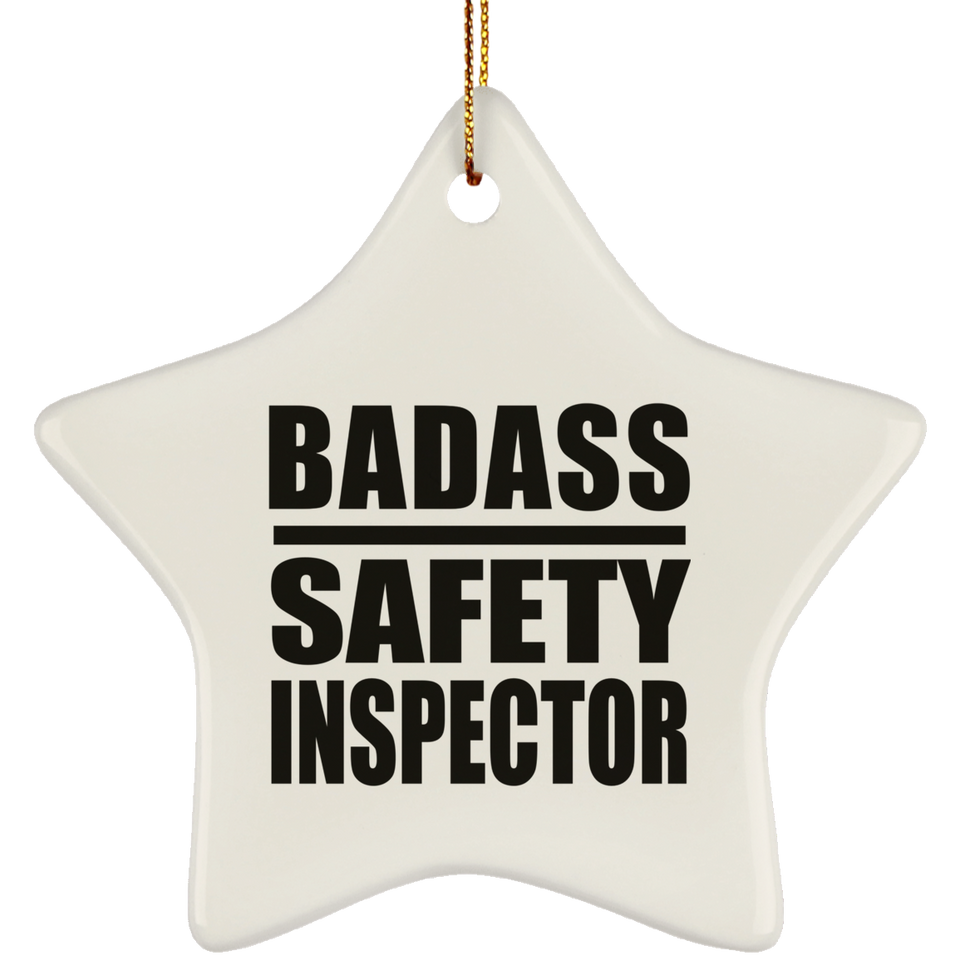 Badass Safety Inspector - Star Ornament