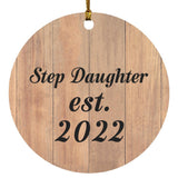 Step Daughter Established EST. 2022 - Circle Ornament C