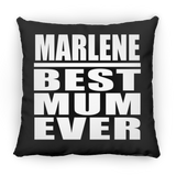 Marlene Best Mum Ever - Throw Pillow Black