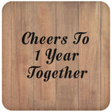 1st Anniversary Cheers To 1 Year Together - Drink Coaster C