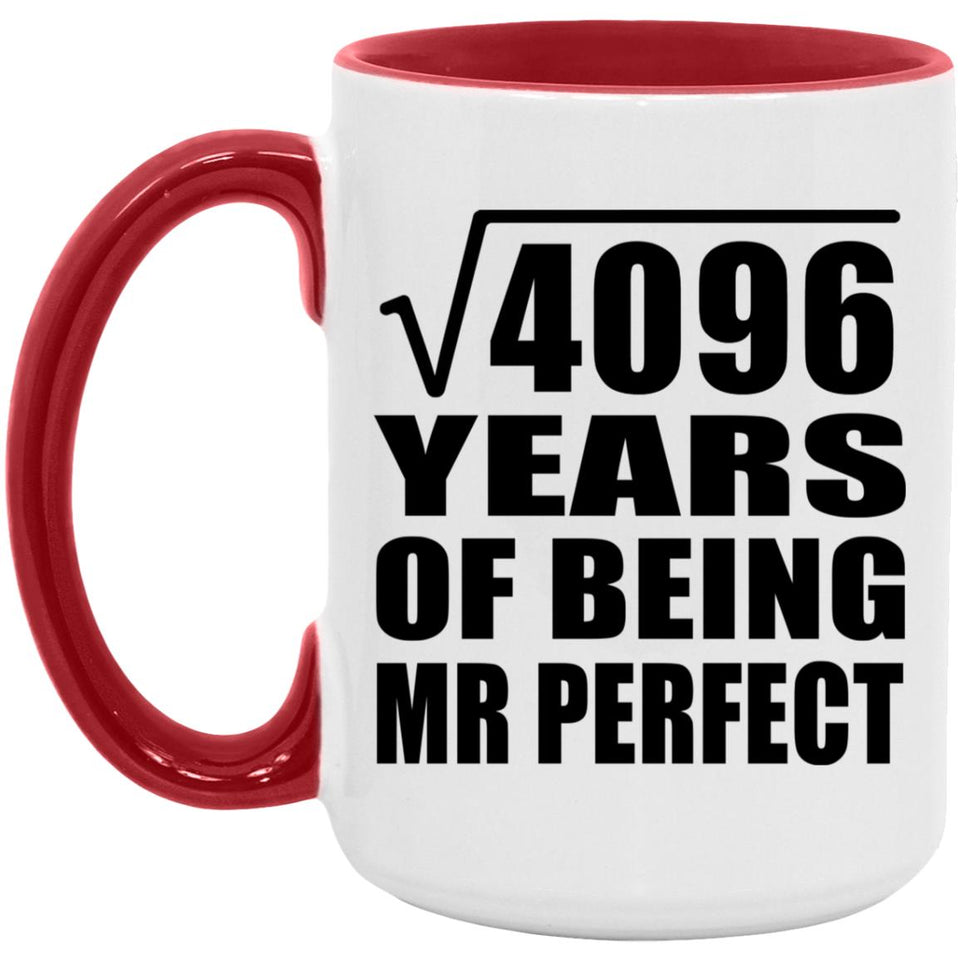 64th Anniversary Square Root of 4096 Years of Mr Perfect - 15oz Accent Mug Red
