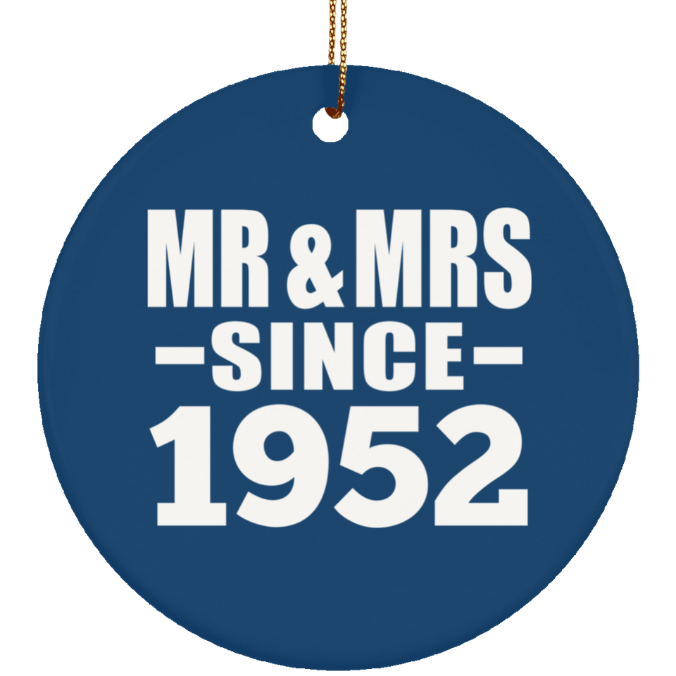 72nd Anniversary Mr & Mrs Since 1952 - Circle Ornament