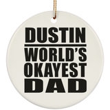 Dustin World's Okayest Dad - Circle Ornament