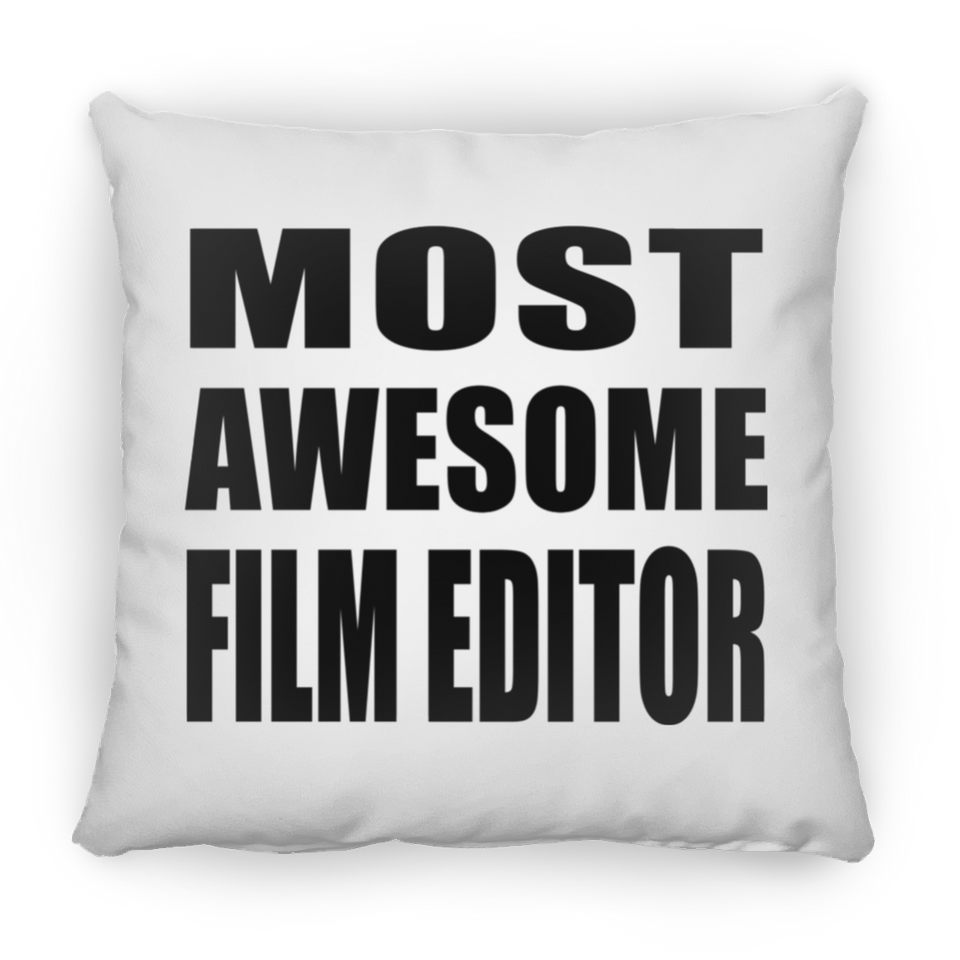 Most Awesome Film Editor - Throw Pillow