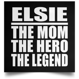 Elsie The Mom The Hero The Legend - Poster Square