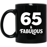 65th Birthday 65 & Fabulous - 11oz Coffee Mug Black