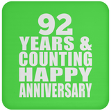 Happy 92nd Anniversary 92 Years & Counting - Drink Coaster
