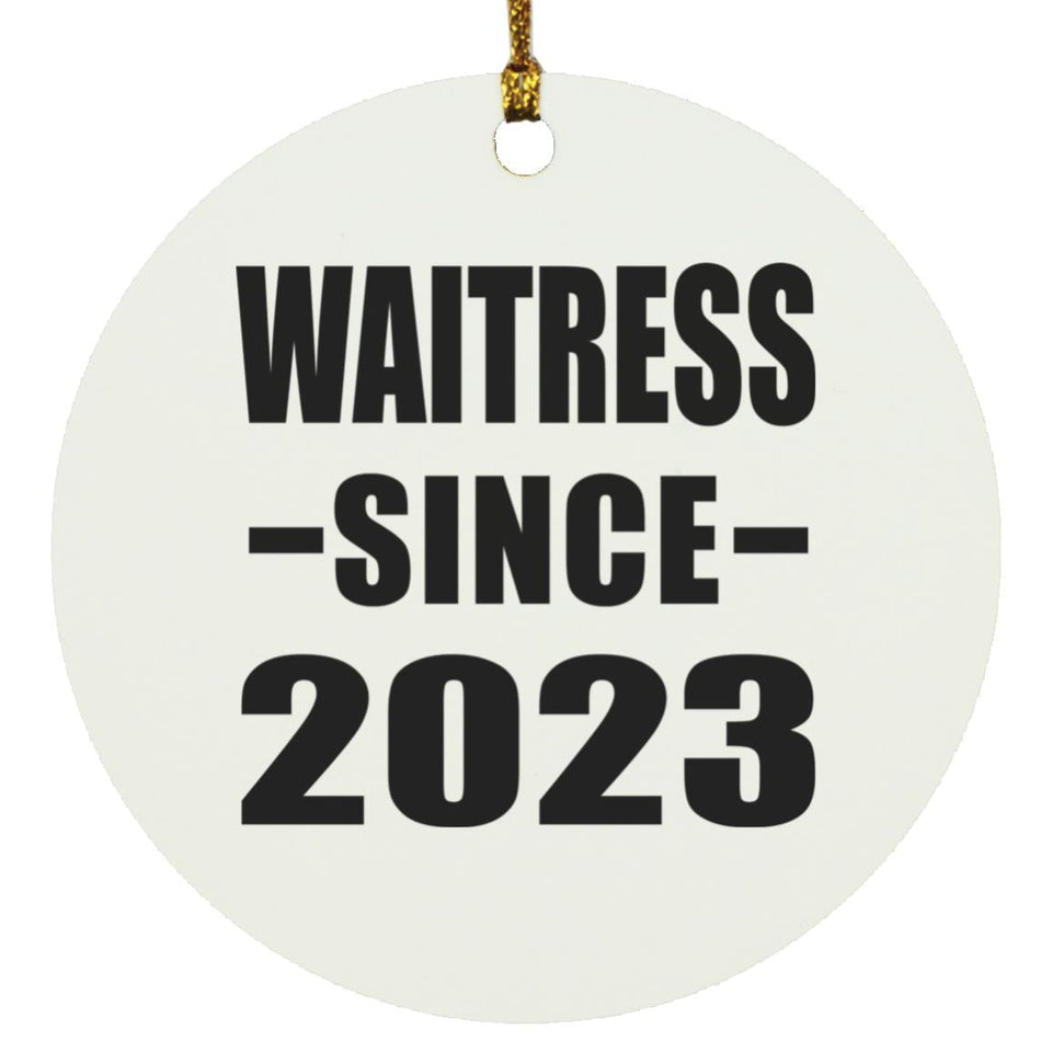 Waitress Since 2023 - Circle Ornament